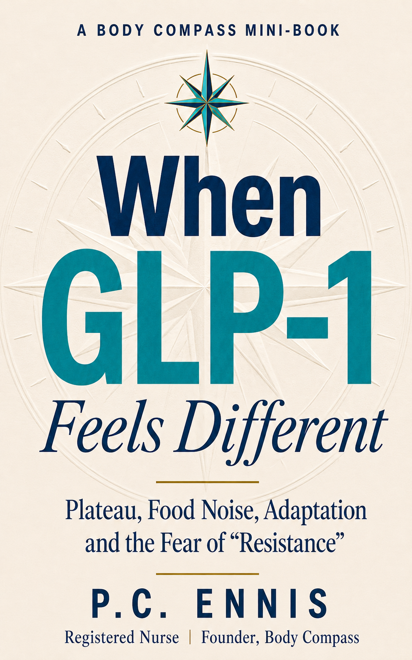 When GLP-1 Feels Different. Plateau, Food Noise, Adaptation and the Fear of “Resistance”